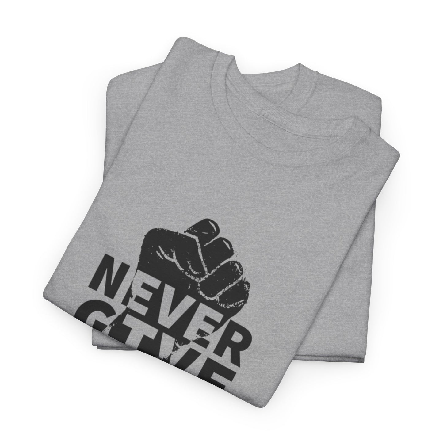 Inspirational Heavy Cotton Tee - "Never Give Up", Motivational Shirt, Gift for Personal Growth, Encouragement Tee, Casual Wear