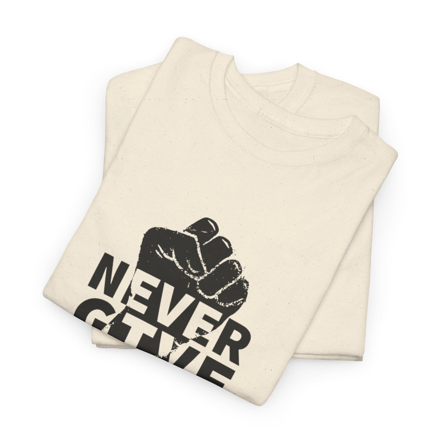 Inspirational Heavy Cotton Tee - "Never Give Up", Motivational Shirt, Gift for Personal Growth, Encouragement Tee, Casual Wear