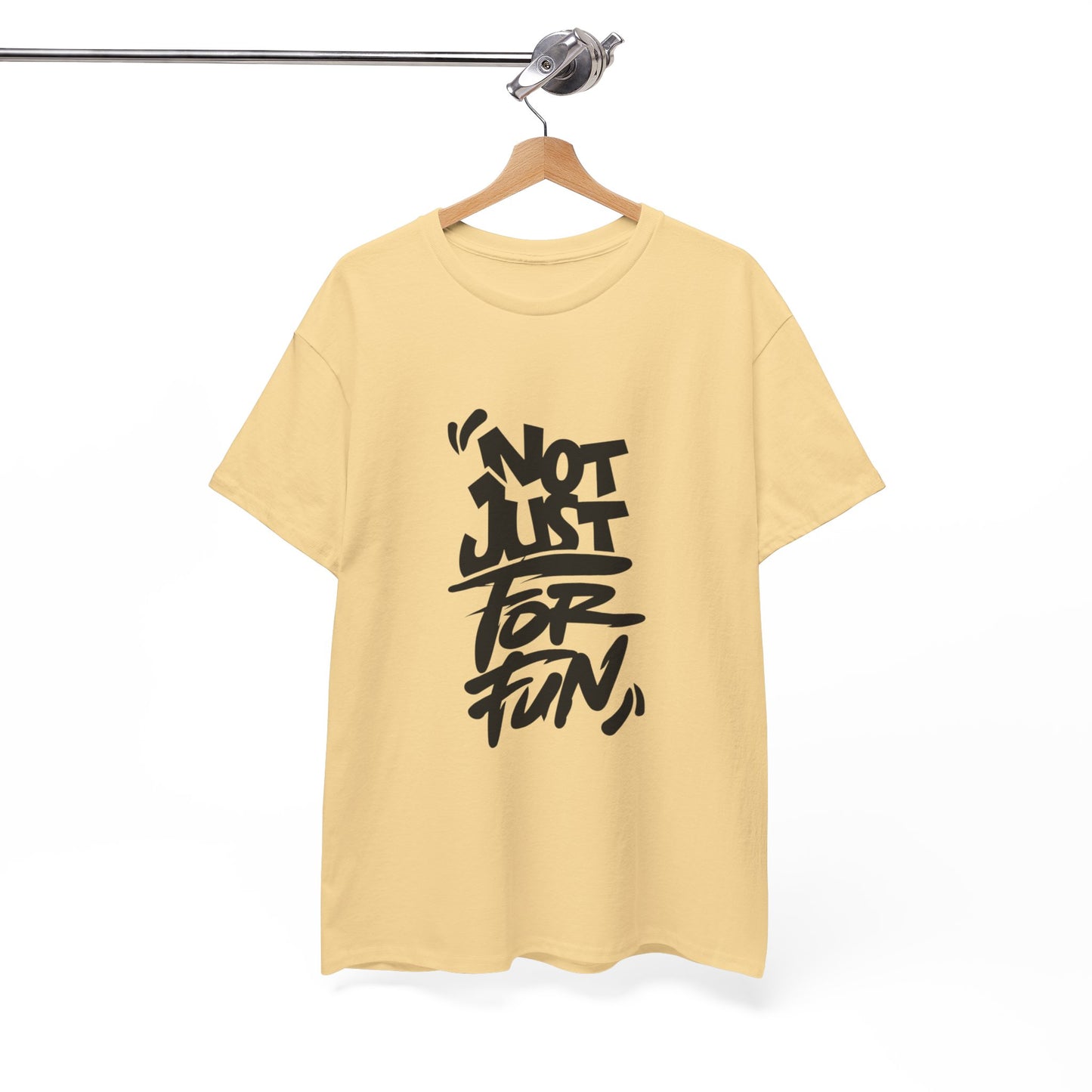 Heavy Cotton Tee with 'Not Just For Fun' Design | Casual Wear, Gift for Friends, Streetwear, Everyday Style, Graphic Shirt