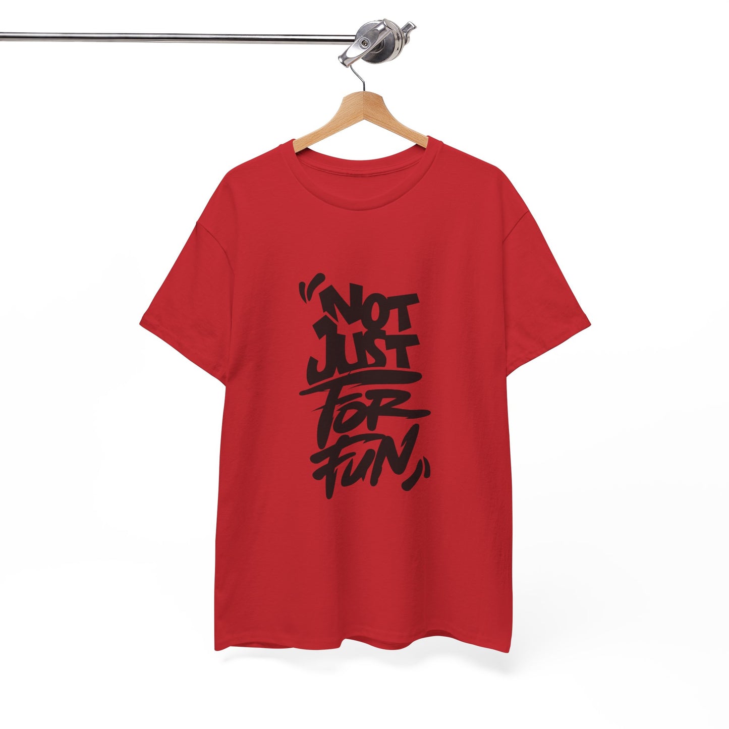 Heavy Cotton Tee with 'Not Just For Fun' Design | Casual Wear, Gift for Friends, Streetwear, Everyday Style, Graphic Shirt