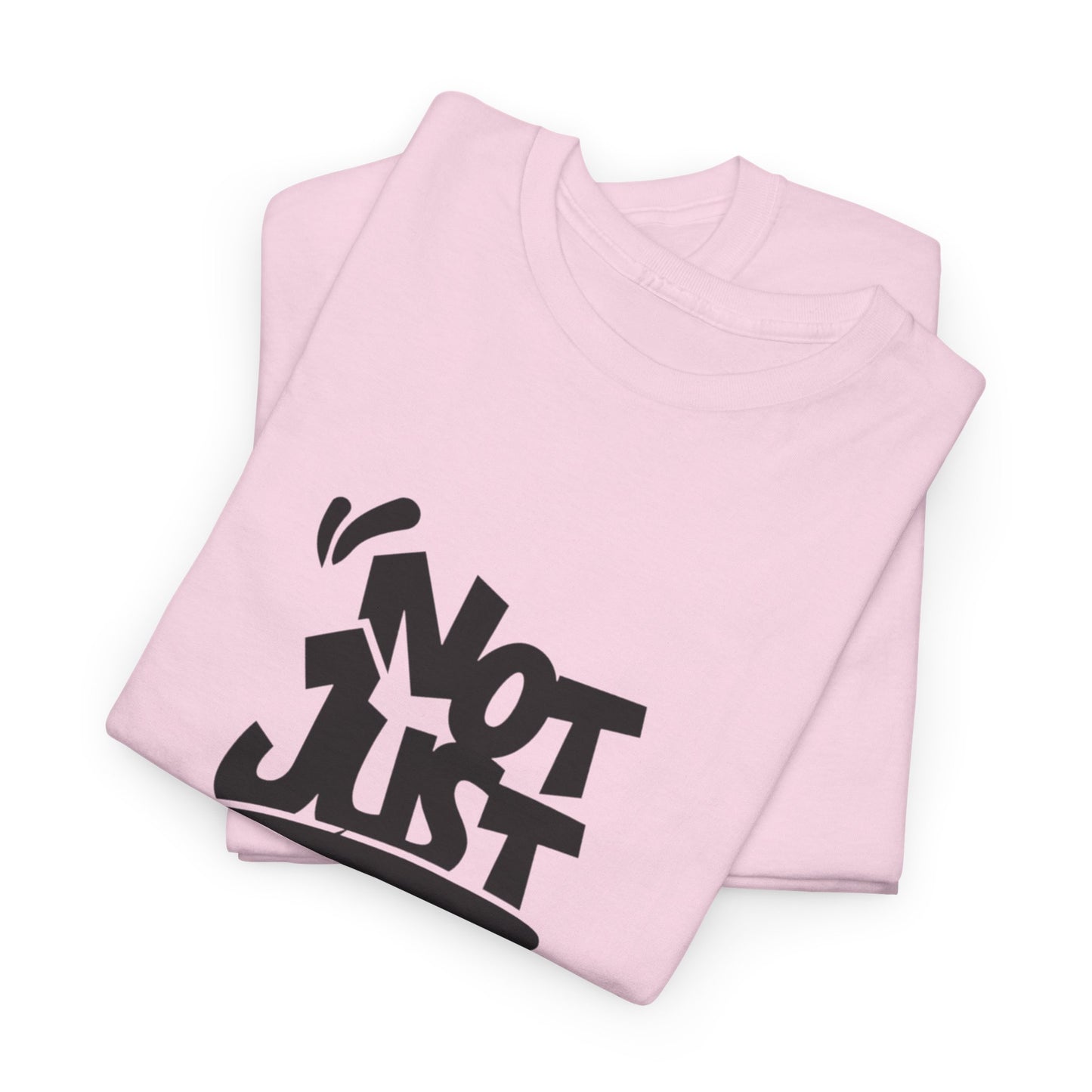 Heavy Cotton Tee with 'Not Just For Fun' Design | Casual Wear, Gift for Friends, Streetwear, Everyday Style, Graphic Shirt