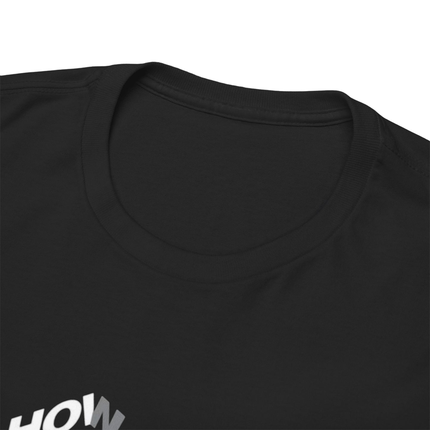 Creative Quote Heavy Cotton Tee | Graphic T-Shirt, Casual Wear, Unique Gift, Everyday Fashion, Statement Piece