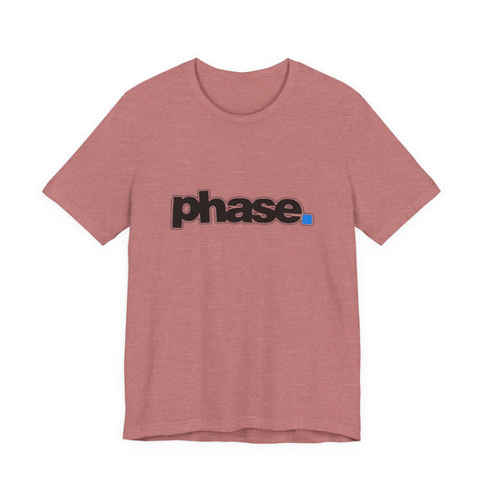 Stylish T-Shirt with 'phase.' Design, Casual Tee, Graphic Tee, Streetwear, Gift for Her, Gift for Him
