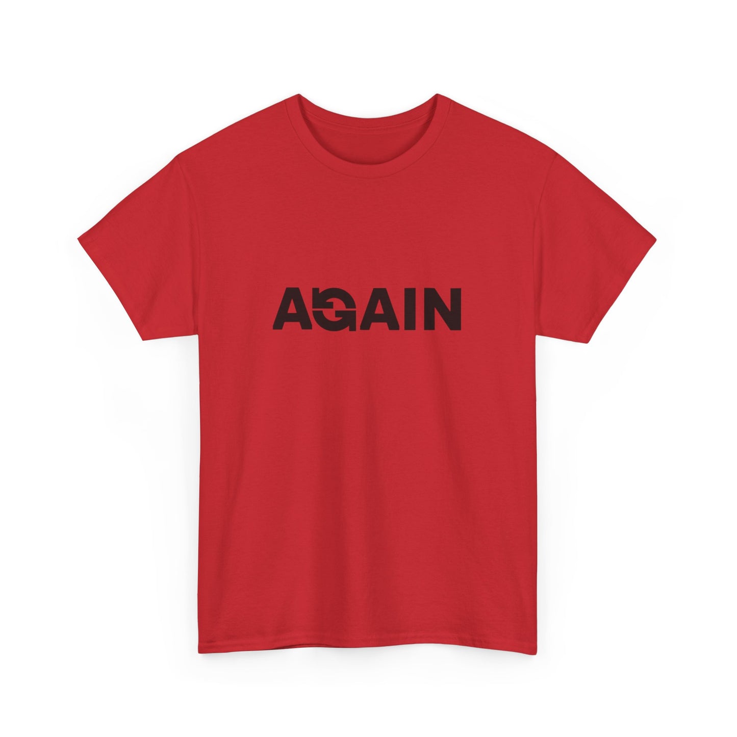 Motivational Tee - "AGAIN" Inspired Cotton Shirt, Casual Wear, Gifts for Friends, Workout Tee, Birthday Gift, Self-Improvement