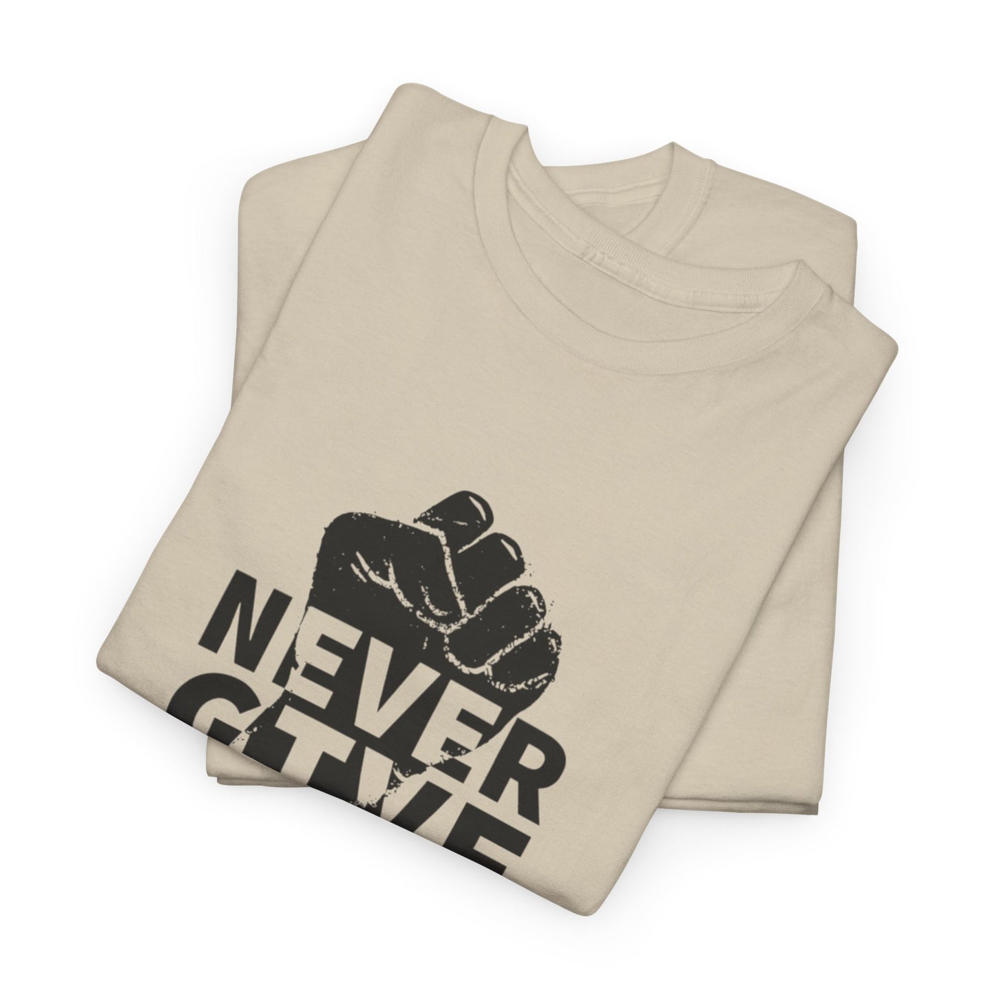 Inspirational Heavy Cotton Tee - "Never Give Up", Motivational Shirt, Gift for Personal Growth, Encouragement Tee, Casual Wear