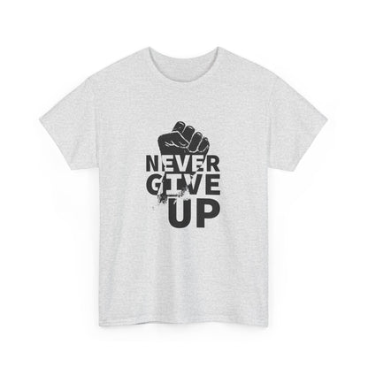 Inspirational Heavy Cotton Tee - "Never Give Up", Motivational Shirt, Gift for Personal Growth, Encouragement Tee, Casual Wear