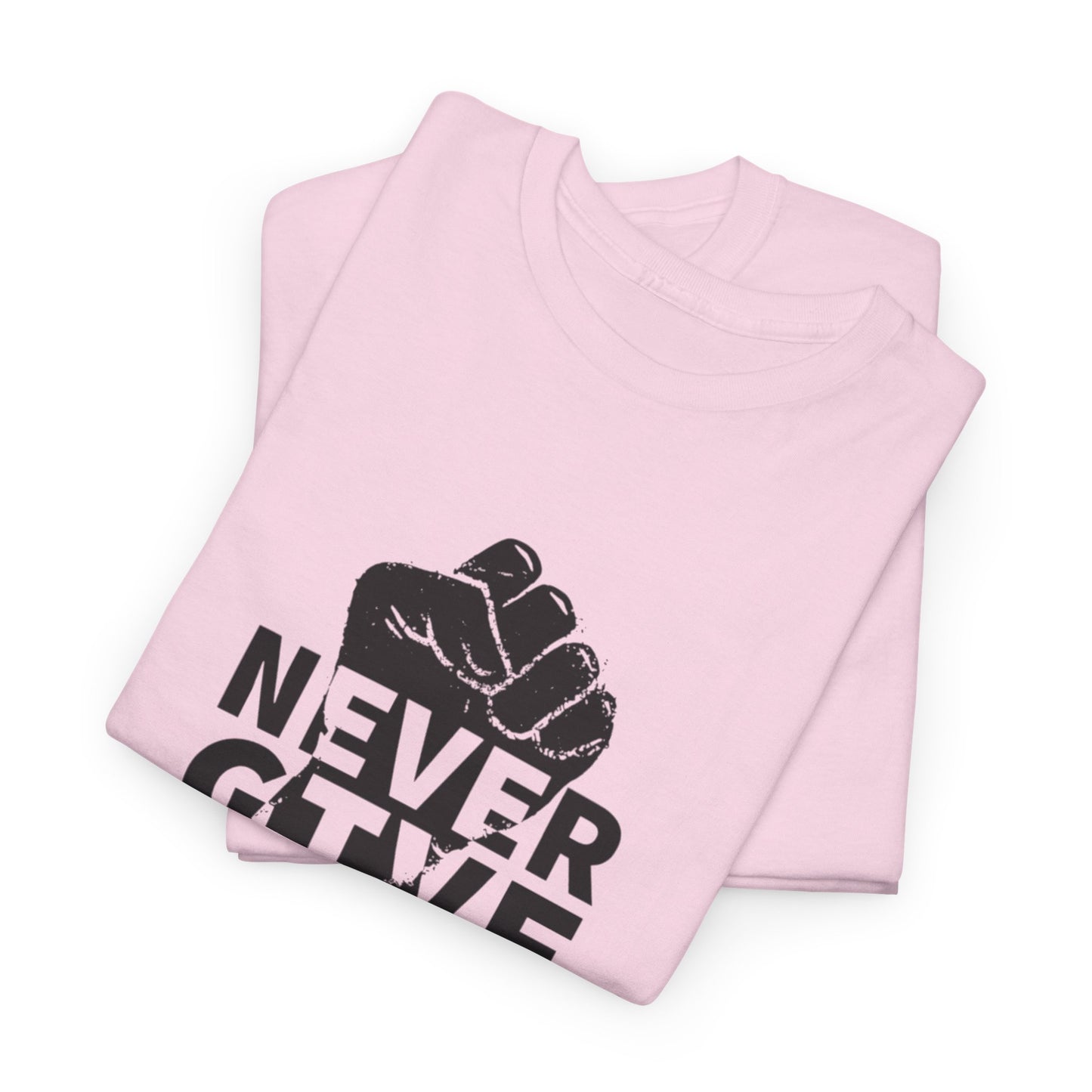 Inspirational Heavy Cotton Tee - "Never Give Up", Motivational Shirt, Gift for Personal Growth, Encouragement Tee, Casual Wear