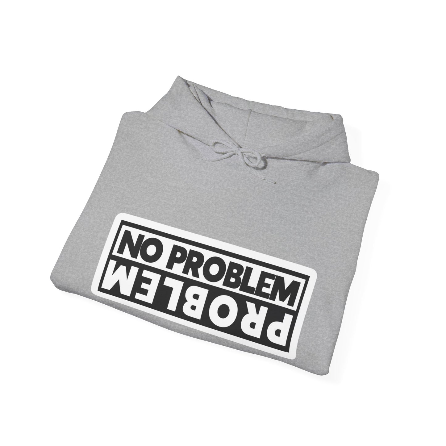 No Problem Graphic Hoodie, Unisex Cozy Sweatshirt, Casual Streetwear, Gift for Friends, Everyday Wear, Fun Fashion