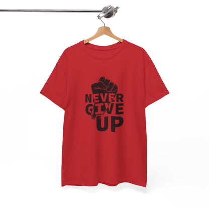 Inspirational Heavy Cotton Tee - "Never Give Up", Motivational Shirt, Gift for Personal Growth, Encouragement Tee, Casual Wear