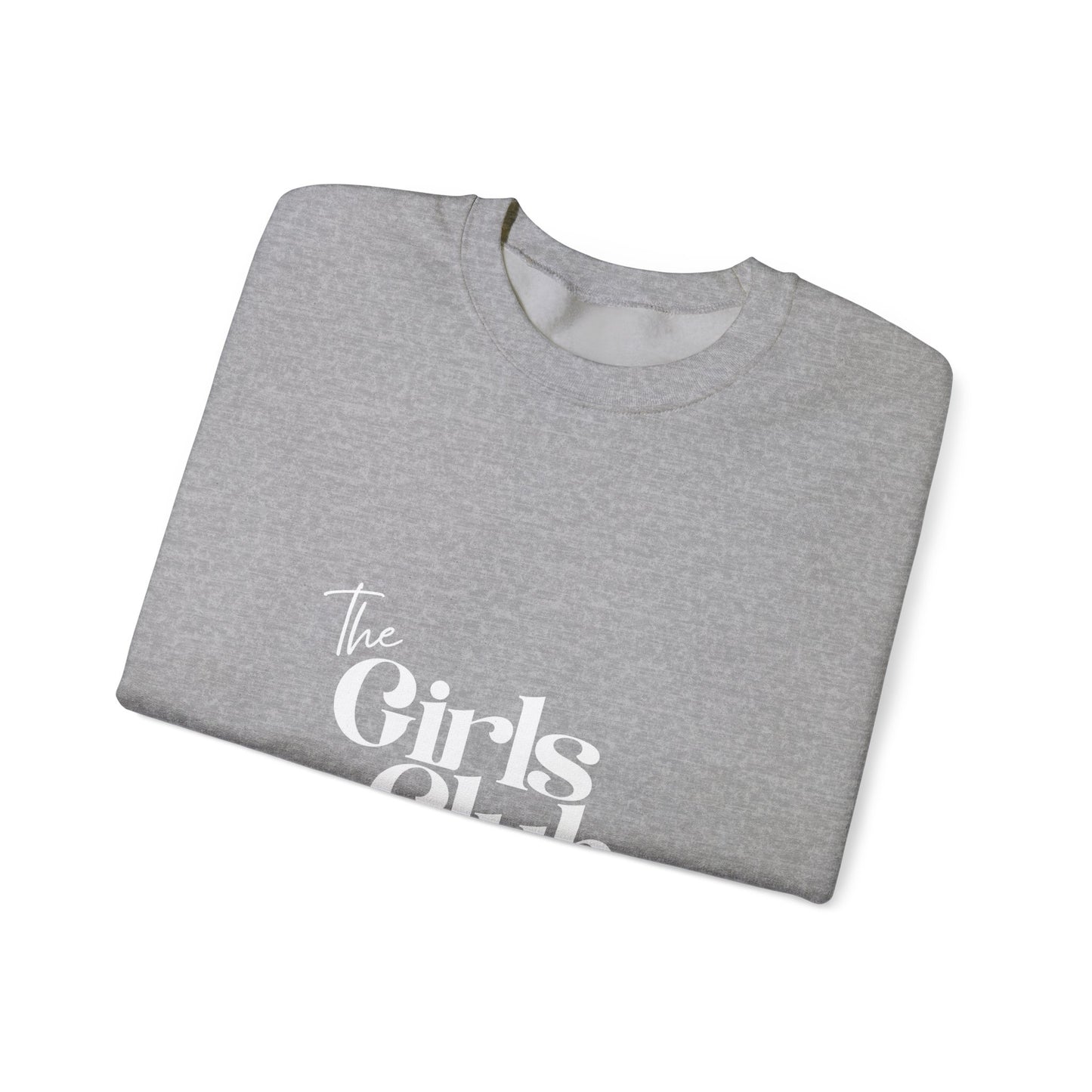 The Girls Club Crewneck Sweatshirt - Cozy Unisex Fashion, Gift for Friends, Casual Wear, Group Events, Birthday Celebrations