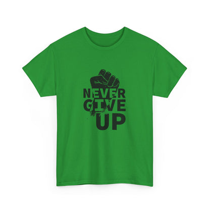 Inspirational Heavy Cotton Tee - "Never Give Up", Motivational Shirt, Gift for Personal Growth, Encouragement Tee, Casual Wear