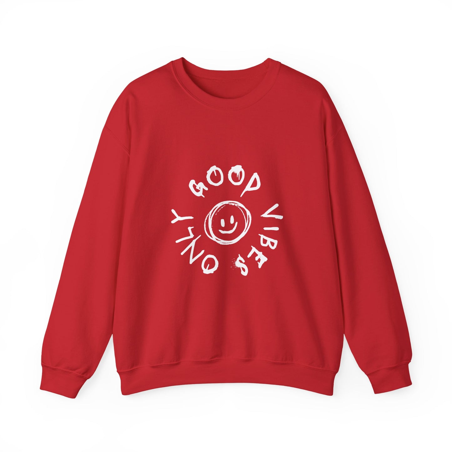 Good Vibes Only Crewneck Sweatshirt - Cozy Unisex Pullover, Perfect Gift for Friends, Casual Wear, Everyday Comfort