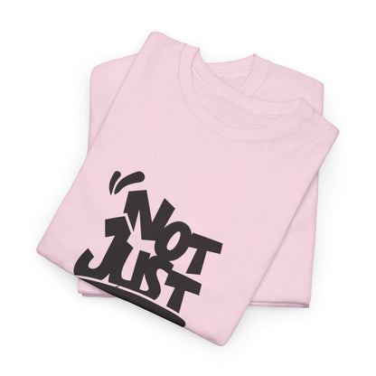 Heavy Cotton Tee with 'Not Just For Fun' Design | Casual Wear, Gift for Friends, Streetwear, Everyday Style, Graphic Shirt