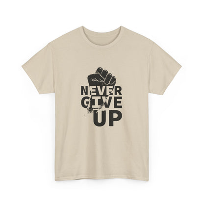 Inspirational Heavy Cotton Tee - "Never Give Up", Motivational Shirt, Gift for Personal Growth, Encouragement Tee, Casual Wear