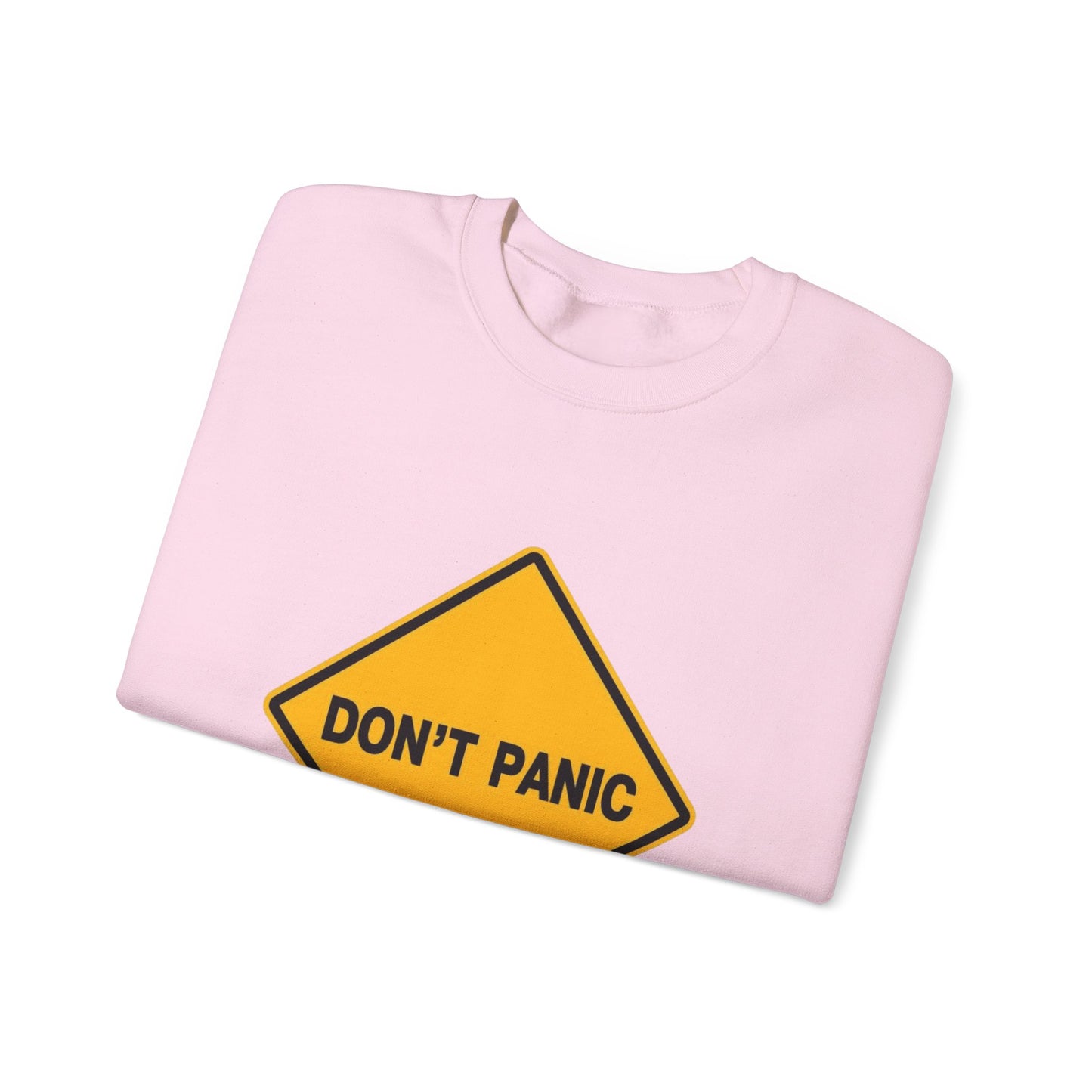 Don't Panic Sweatshirt - Cozy Unisex Heavy Blend Crewneck for Chill Days, Gift for Friends, Stress Relief, Casual Style, Everyday Comfort