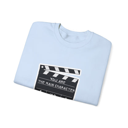 You Are The Main Character Sweatshirt | Motivational Crewneck, Inspirational Gift, Cozy Casual Wear, Movie Lover Apparel, Birthday