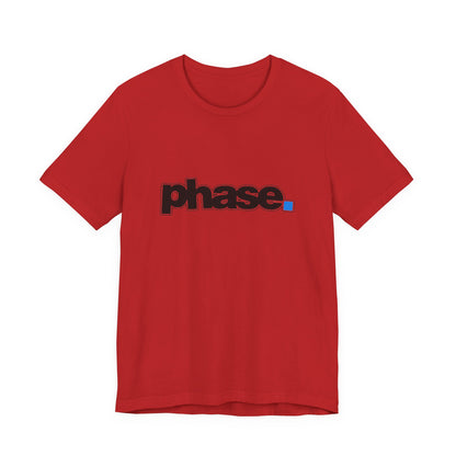 Stylish T-Shirt with 'phase.' Design, Casual Tee, Graphic Tee, Streetwear, Gift for Her, Gift for Him