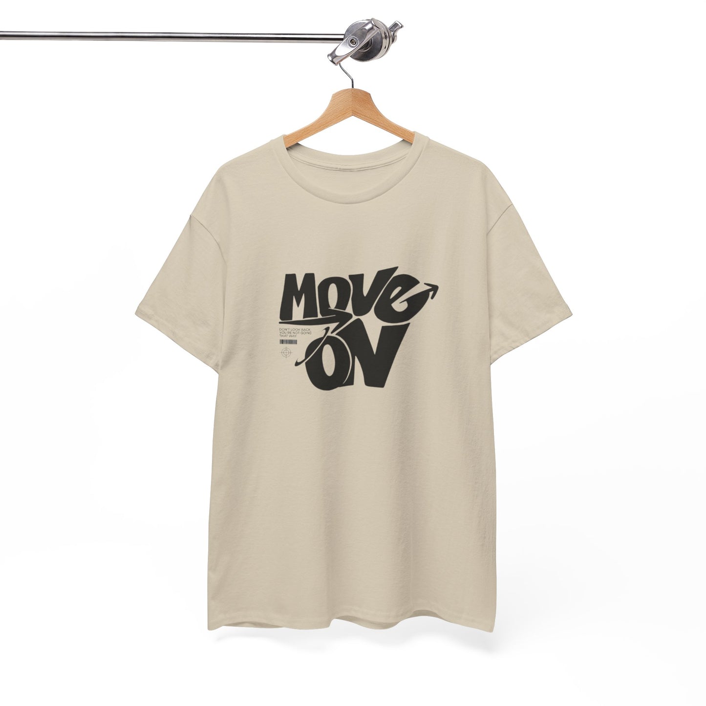Cotton Tee - 'Move On' Motivational Shirt, Casual Wear, Gift for Friends, Affirmation Tee, Everyday Empowerment