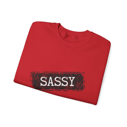 Sassy Crewneck Sweatshirt - Unisex, Funny Gift, Casual Wear, Fashion Statement, Everyday Comfort