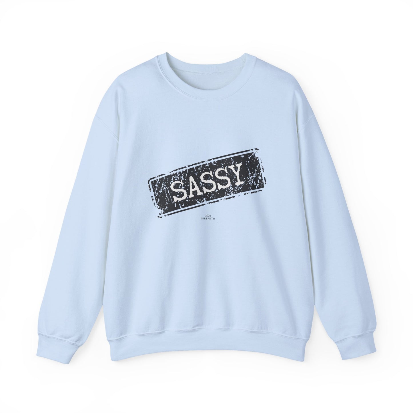 Sassy Crewneck Sweatshirt - Unisex, Funny Gift, Casual Wear, Fashion Statement, Everyday Comfort