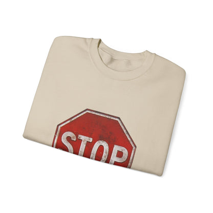 Stop Sign Crewneck Sweatshirt, Casual Wear, Gift for Drivers, Street Style, Motivational Clothing, Safety Awareness Apparel