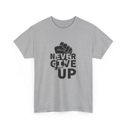Inspirational Heavy Cotton Tee - "Never Give Up", Motivational Shirt, Gift for Personal Growth, Encouragement Tee, Casual Wear