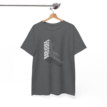 Creative Quote Heavy Cotton Tee | Graphic T-Shirt, Casual Wear, Unique Gift, Everyday Fashion, Statement Piece