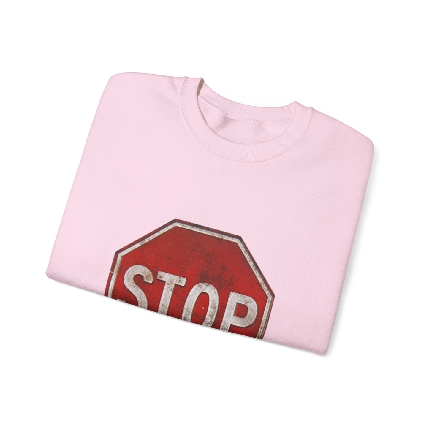 Stop Sign Crewneck Sweatshirt, Casual Wear, Gift for Drivers, Street Style, Motivational Clothing, Safety Awareness Apparel