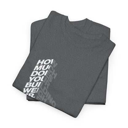 Creative Quote Heavy Cotton Tee | Graphic T-Shirt, Casual Wear, Unique Gift, Everyday Fashion, Statement Piece