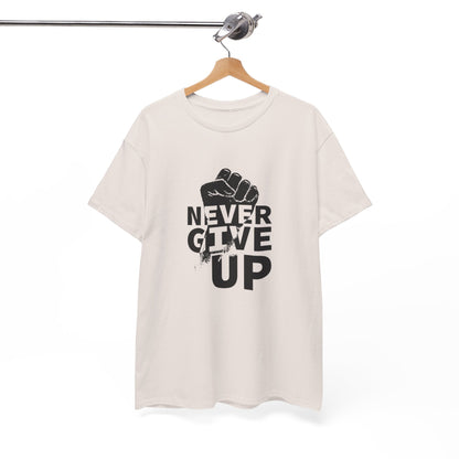 Inspirational Heavy Cotton Tee - "Never Give Up", Motivational Shirt, Gift for Personal Growth, Encouragement Tee, Casual Wear