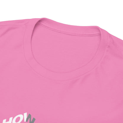 Creative Quote Heavy Cotton Tee | Graphic T-Shirt, Casual Wear, Unique Gift, Everyday Fashion, Statement Piece
