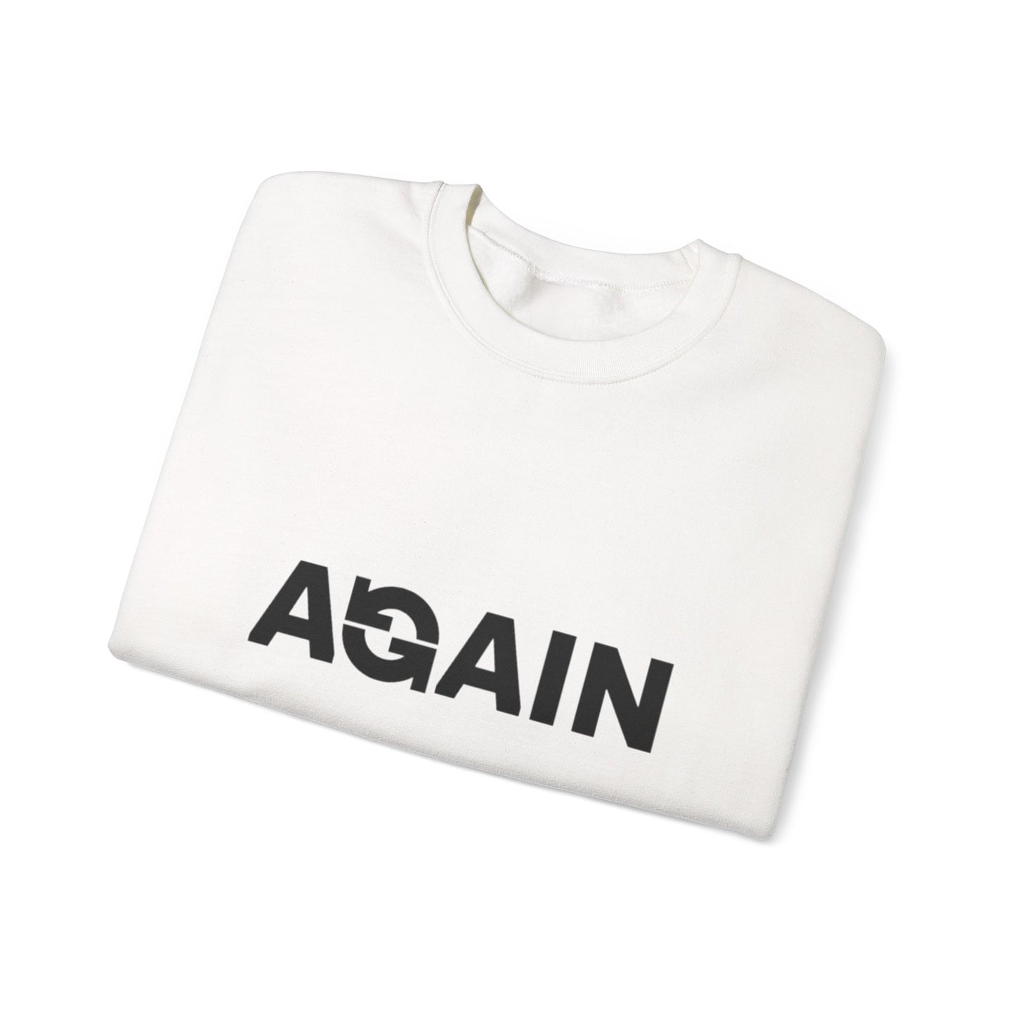 Comfy AGAIN Unisex Crewneck Sweatshirt, Cozy Pullover, Casual Wear, Gift for Him/Her, Relaxed Vibes, Everyday Comfort