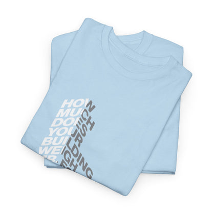 Creative Quote Heavy Cotton Tee | Graphic T-Shirt, Casual Wear, Unique Gift, Everyday Fashion, Statement Piece