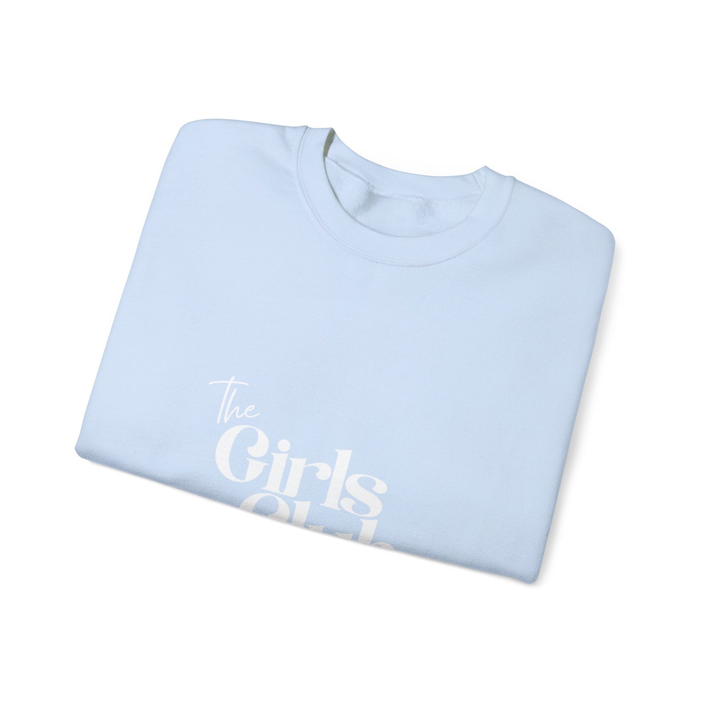 The Girls Club Crewneck Sweatshirt - Cozy Unisex Fashion, Gift for Friends, Casual Wear, Group Events, Birthday Celebrations