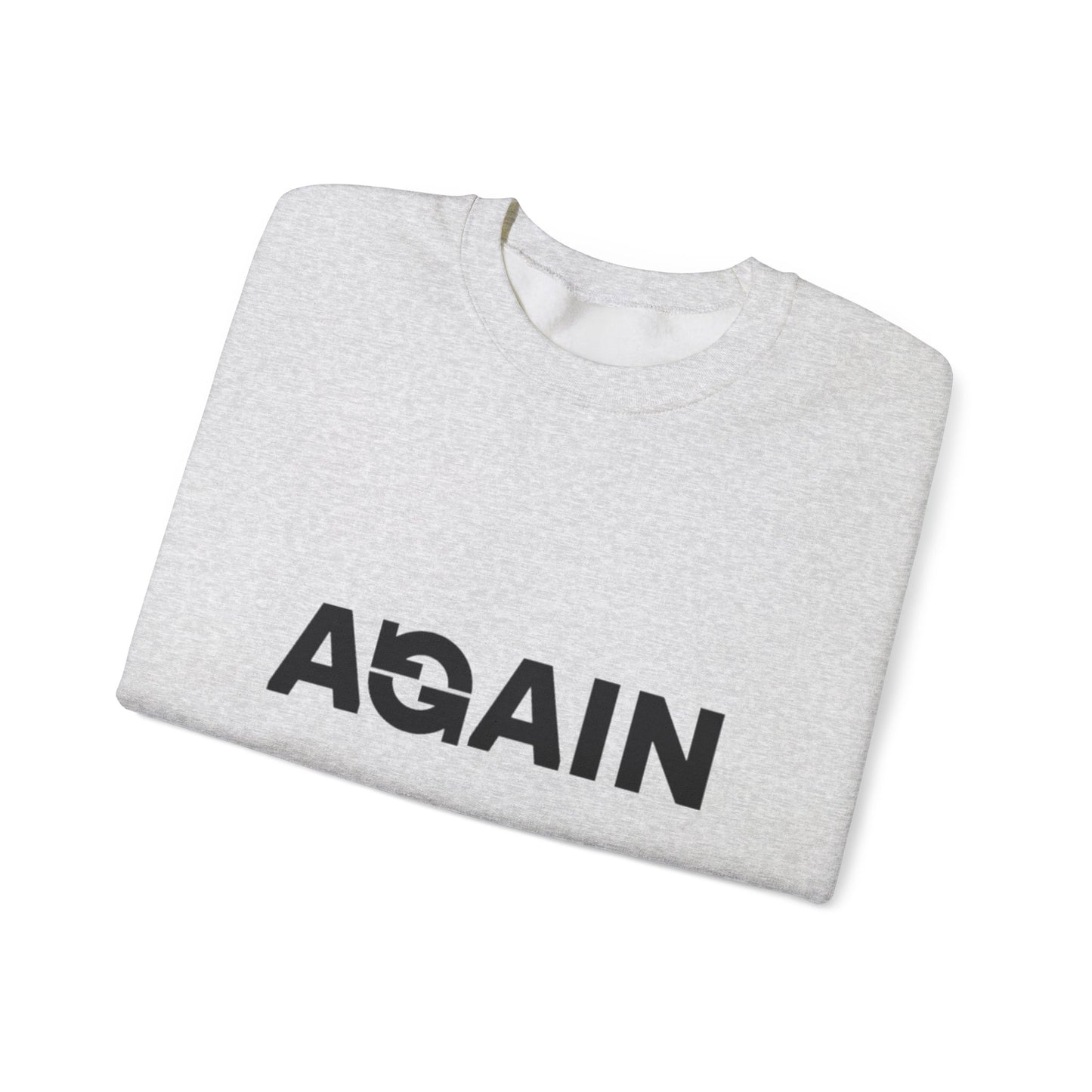 Comfy AGAIN Unisex Crewneck Sweatshirt, Cozy Pullover, Casual Wear, Gift for Him/Her, Relaxed Vibes, Everyday Comfort