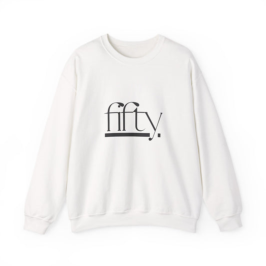 Fifty Crewneck Sweatshirt, Birthday Gift, Unisex Casual Wear, Comfortable Sweater, Cozy Fashion, Celebratory Apparel