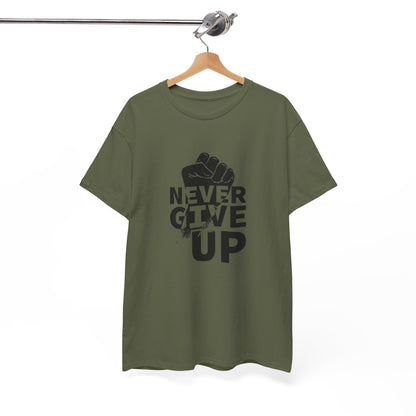Inspirational Heavy Cotton Tee - "Never Give Up", Motivational Shirt, Gift for Personal Growth, Encouragement Tee, Casual Wear