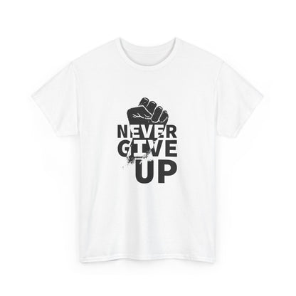 Inspirational Heavy Cotton Tee - "Never Give Up", Motivational Shirt, Gift for Personal Growth, Encouragement Tee, Casual Wear