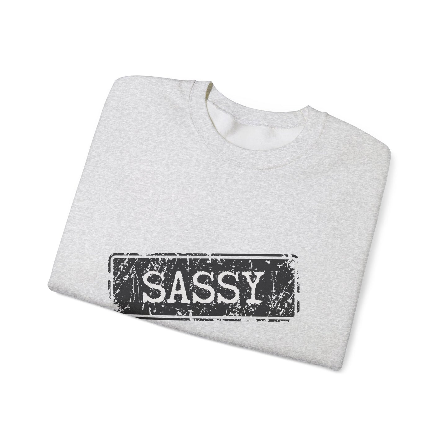 Sassy Crewneck Sweatshirt - Unisex, Funny Gift, Casual Wear, Fashion Statement, Everyday Comfort