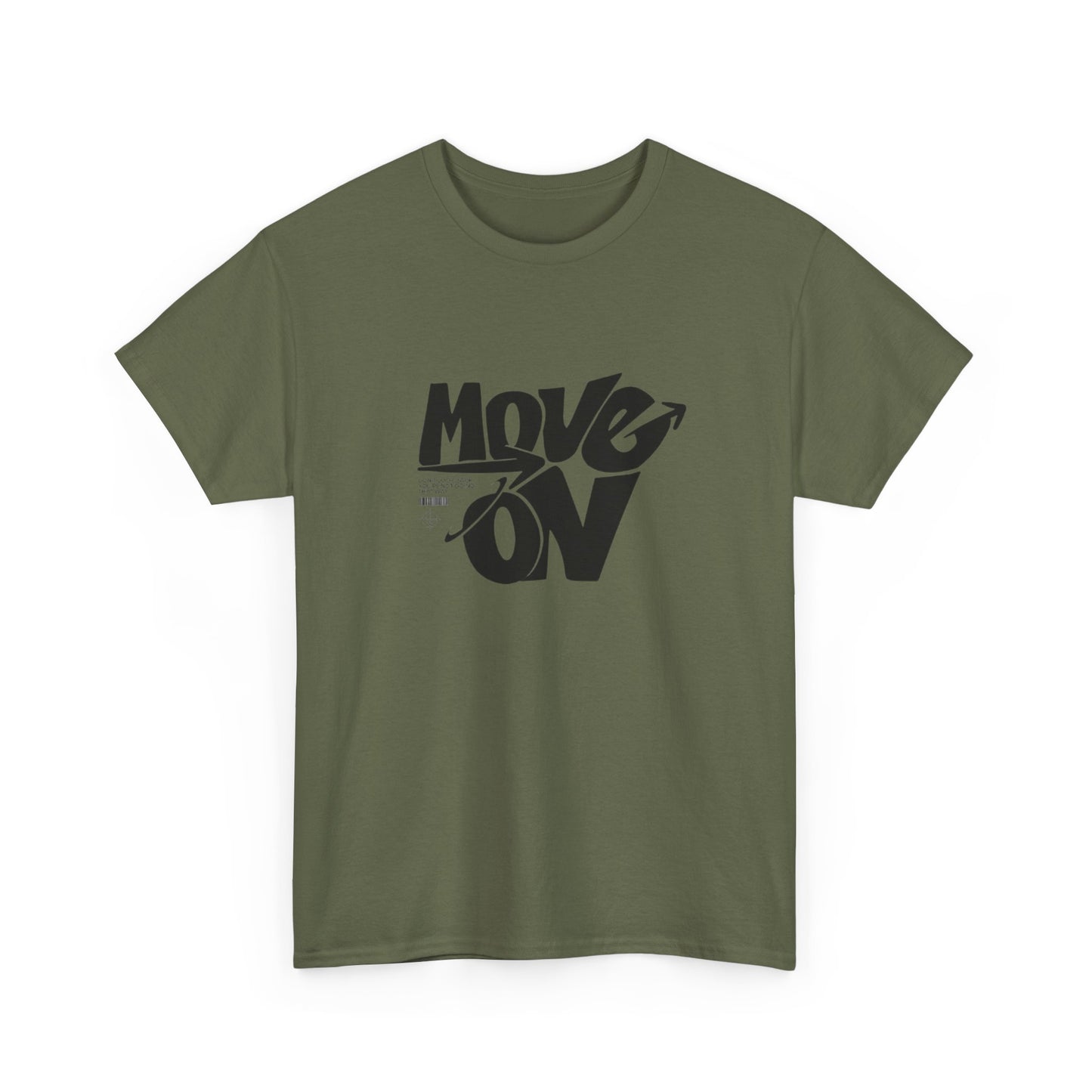 Cotton Tee - 'Move On' Motivational Shirt, Casual Wear, Gift for Friends, Affirmation Tee, Everyday Empowerment