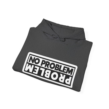 No Problem Graphic Hoodie, Unisex Cozy Sweatshirt, Casual Streetwear, Gift for Friends, Everyday Wear, Fun Fashion
