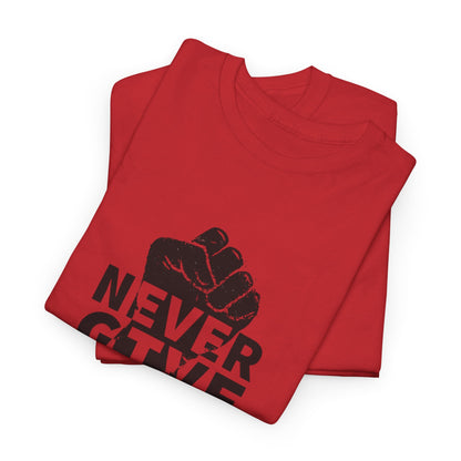 Inspirational Heavy Cotton Tee - "Never Give Up", Motivational Shirt, Gift for Personal Growth, Encouragement Tee, Casual Wear