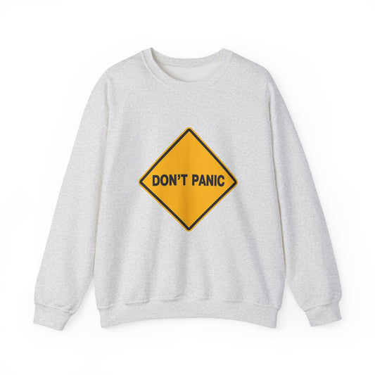 Don't Panic Sweatshirt - Cozy Unisex Heavy Blend Crewneck for Chill Days, Gift for Friends, Stress Relief, Casual Style, Everyday Comfort