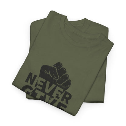 Inspirational Heavy Cotton Tee - "Never Give Up", Motivational Shirt, Gift for Personal Growth, Encouragement Tee, Casual Wear