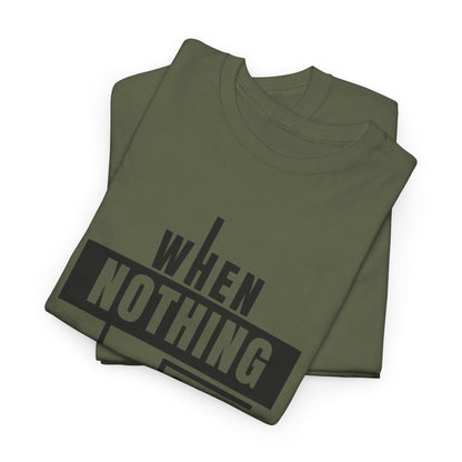 Motivational Graphic Tee: When Nothing Goes Right, Go Left -  Heavy Cotton T-Shirt, Humor Tee, Gift for Friends, Self-Care