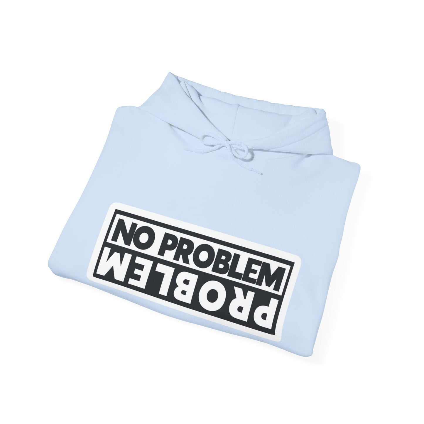 No Problem Graphic Hoodie, Unisex Cozy Sweatshirt, Casual Streetwear, Gift for Friends, Everyday Wear, Fun Fashion