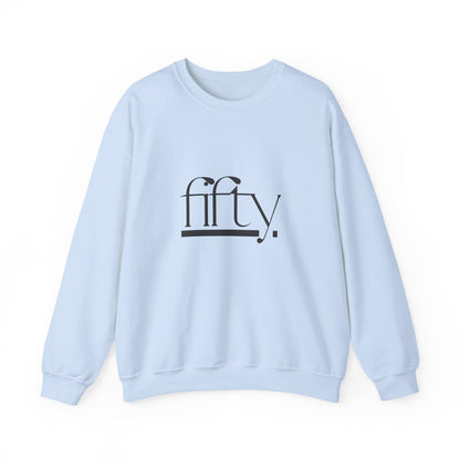 Fifty Crewneck Sweatshirt, Birthday Gift, Unisex Casual Wear, Comfortable Sweater, Cozy Fashion, Celebratory Apparel