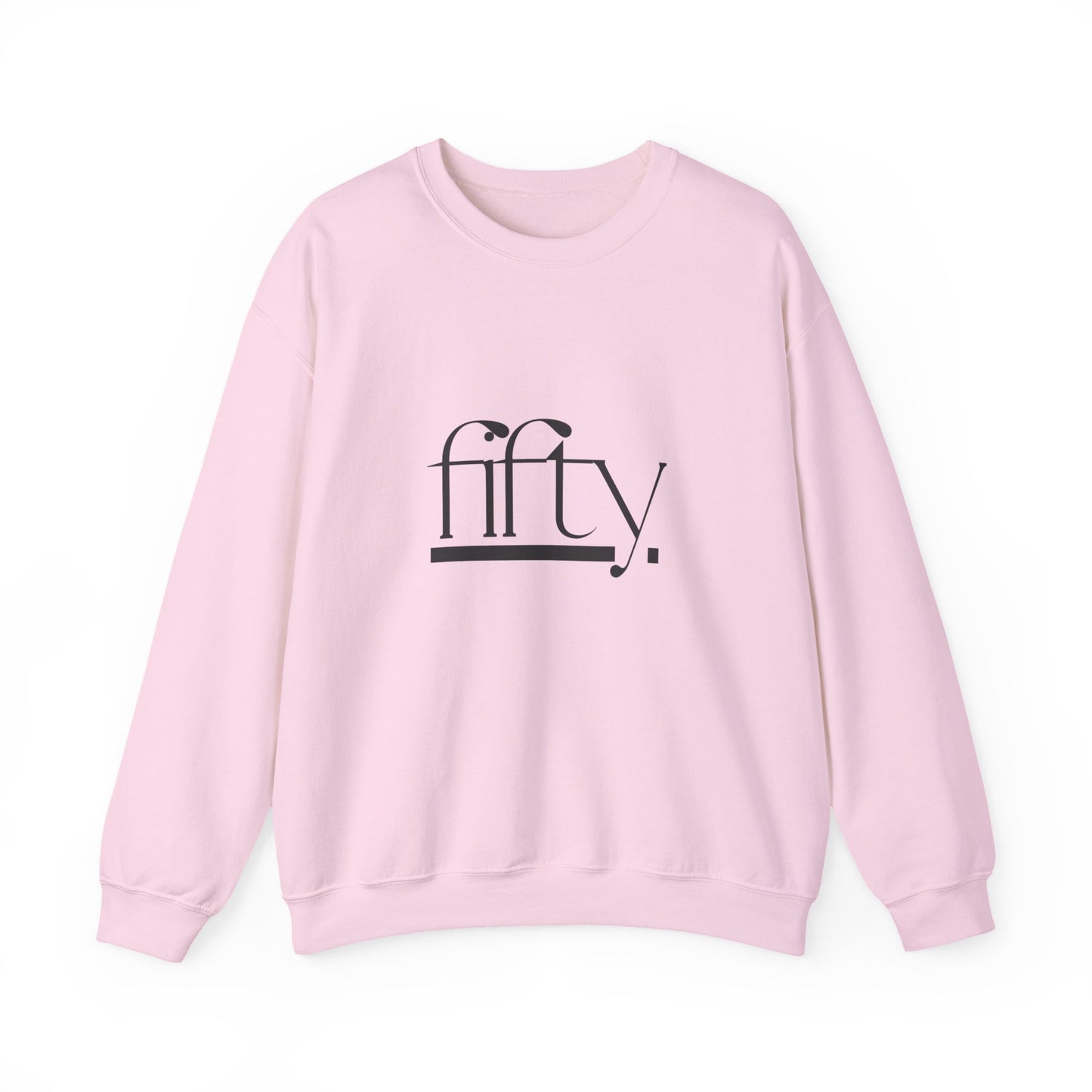 Fifty Crewneck Sweatshirt, Birthday Gift, Unisex Casual Wear, Comfortable Sweater, Cozy Fashion, Celebratory Apparel